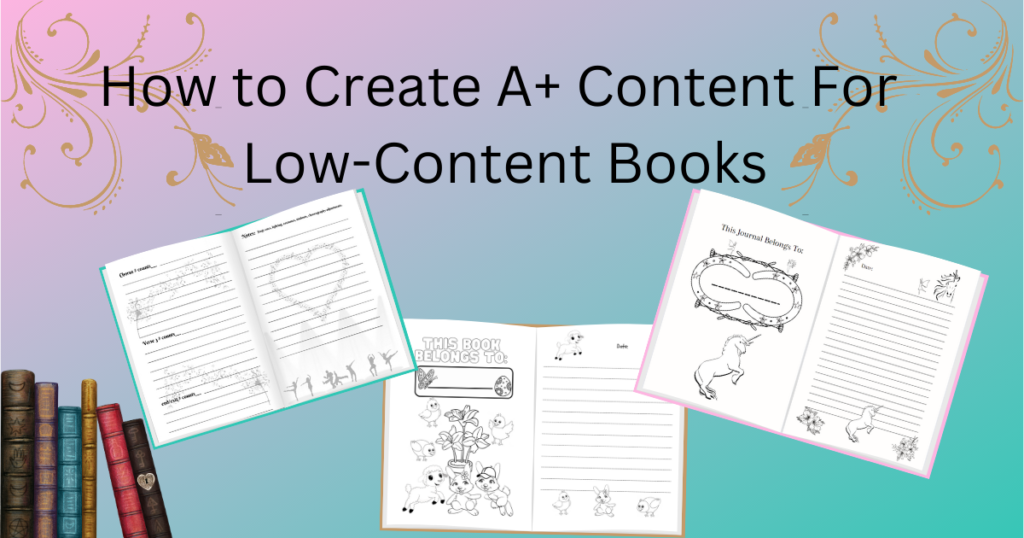 How To Create A+ Content For Low-Content Books