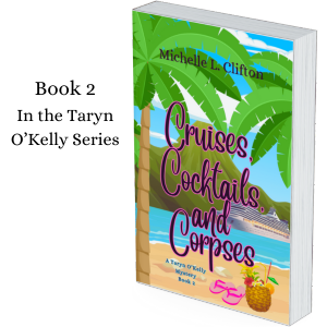 Cruises cocktails corpses book 2 - Author Michelle L Clifton