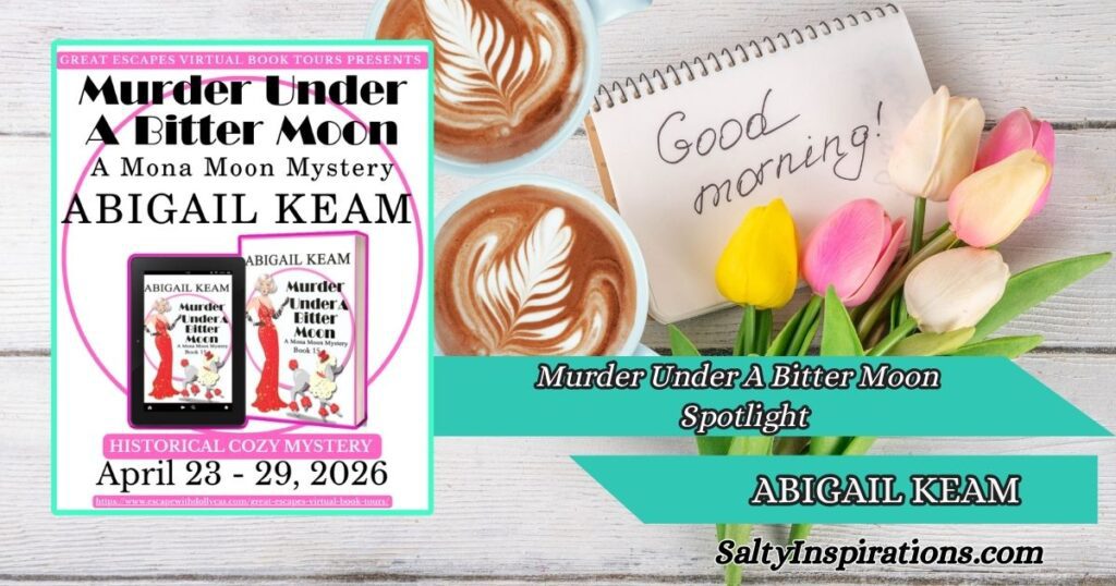 Two cups of coffee beside the book cover of Murder Under A Bitter Moon by Abigail Keam with Salty Inspirations logo.