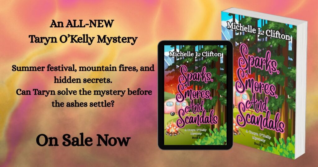 Book promotion graphic reading “Book 3 On Sale Now – Sparks, S’mores, and Scandals,” featuring a cozy mystery theme announcement for a new release by Michelle L. Clifton.