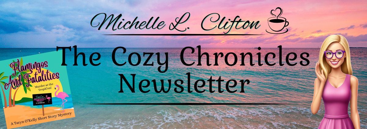 Michelle L Clifton's Newsletter cozy mystery author
