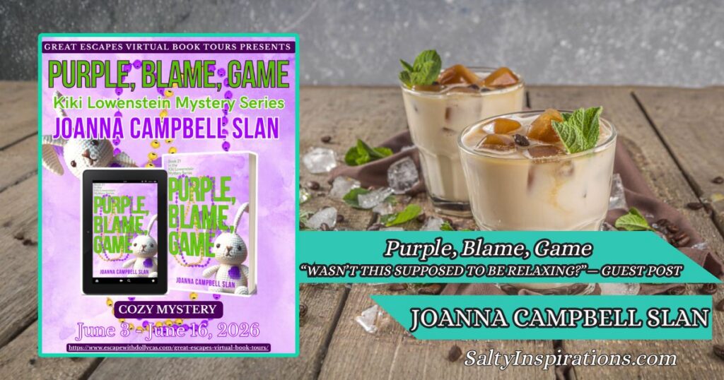 Featured image for Salty Inspirations showing two cups of coffee, the Purple, Blame, Game book cover by Joanna Campbell Slan, and the Salty Inspirations logo for a character guest post.