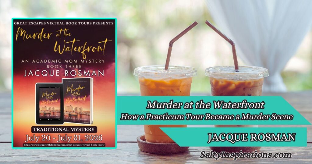 Featured image for Jacque Rosman's Murder at the Waterfront on Salty Inspirations with two coffee cups, the book cover, and the Salty Inspirations logo.