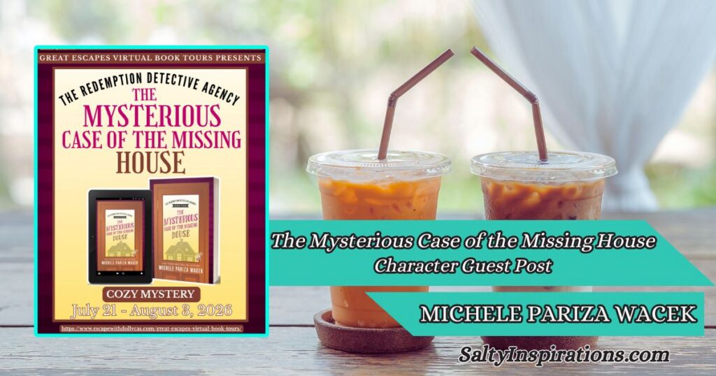 Two cups of coffee, the cover of The Mysterious Case of the Missing House by Michele Pariza Wacek, and the Salty Inspirations logo featured for a character guest post. .