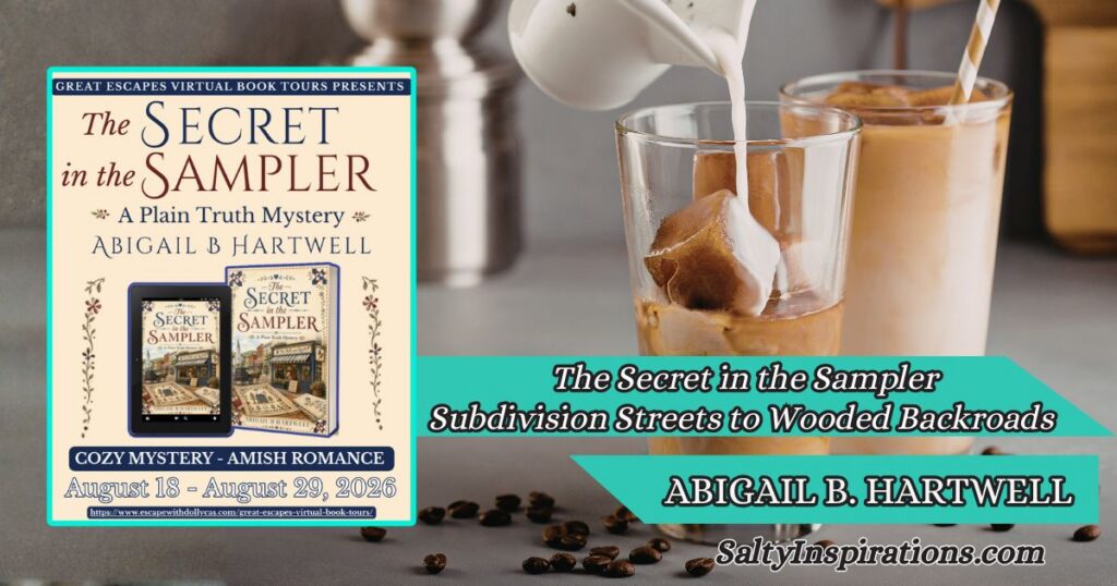 The Secret in the Sampler: A Plain Truth Mystery by Abigail B. Hartwell featured with two cups of coffee and the Salty Inspirations logo.