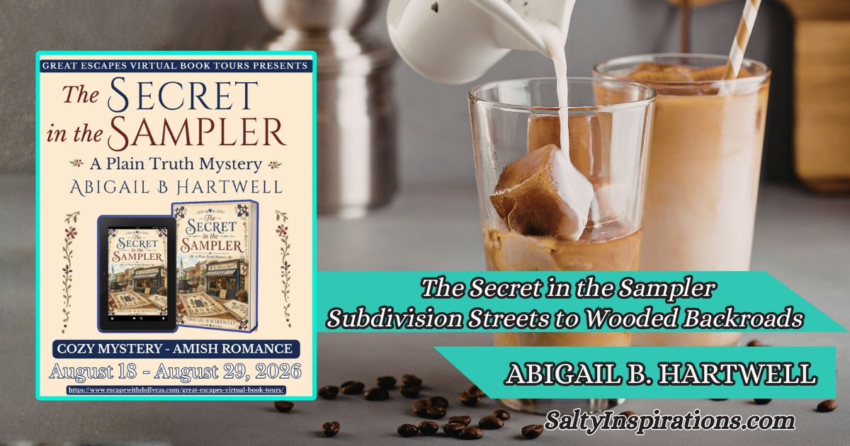 The Secret in the Sampler: A Plain Truth Mystery by Abigail B. Hartwell featured with two cups of coffee and the Salty Inspirations logo.