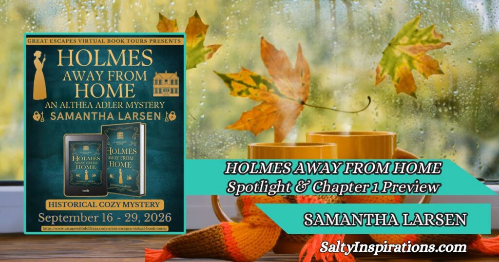 Samantha Larsen’s HOLMES AWAY FROM HOME: An Althea Adler Mystery book cover with two cups of coffee and the Salty Inspirations logo.